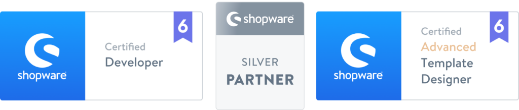 Shopware Silver Partner, Shopware 6 Certified Developer, Shopware 6 Certified Advanced Template Designer